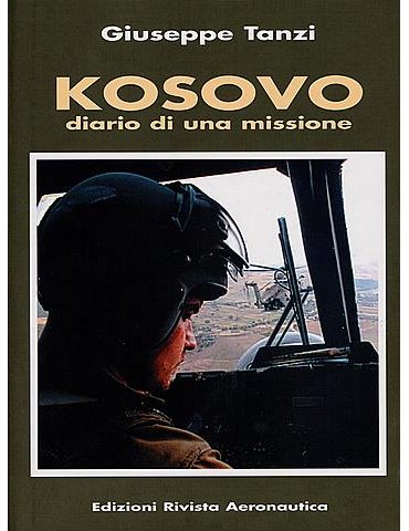 Kosovo diario di una missione