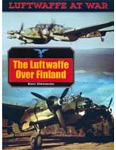 Luftwaffe At War - Vol. 18 - THE LUFTWAFFE OVER FINLAND (Stenman