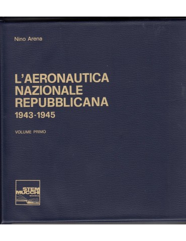 L'AERONAUTICA NAZIONALE REPUBBLICANA 1043-1945...