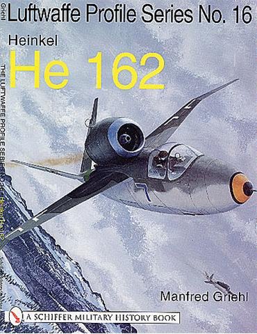 Luftwaffe Profile - Vol. 16 - He 162 (M. Griehl)