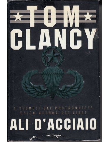 TOM CLANCY - ALI D'ACCIAIO