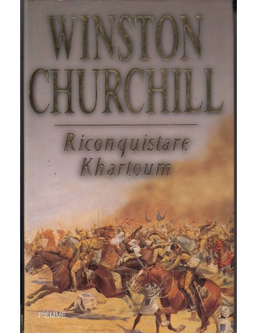 WINSTON CHURCHILL - RICONQUISTARE KARTOUM