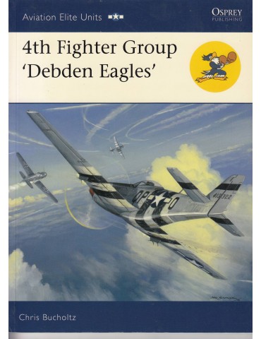 Vol. 30 - 4th Fighter Group - Debden Eagles