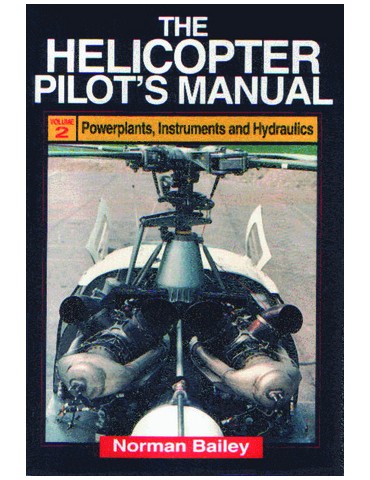 Helicopter Pilot's Manual, the - Vol. 2 (N....