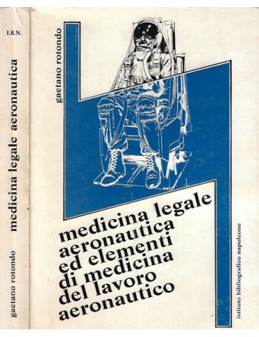 Medicina Legale Aeronautica Ed Elementi di...