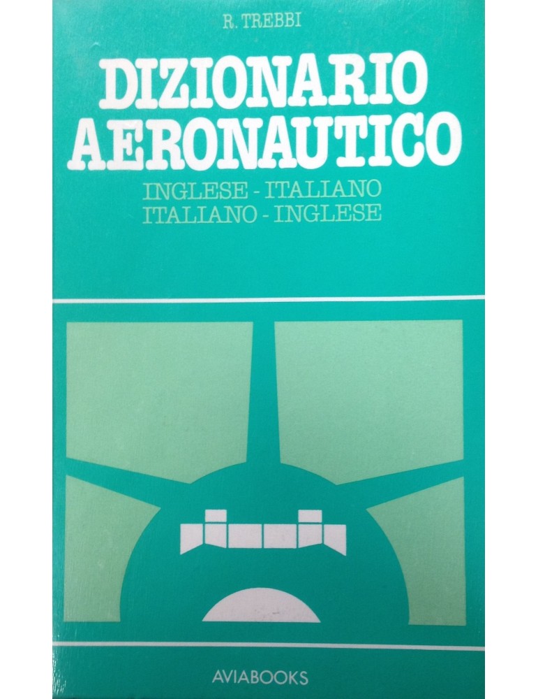 Dizionario Aeronautico Inglese Italiano Itali Aviabooks