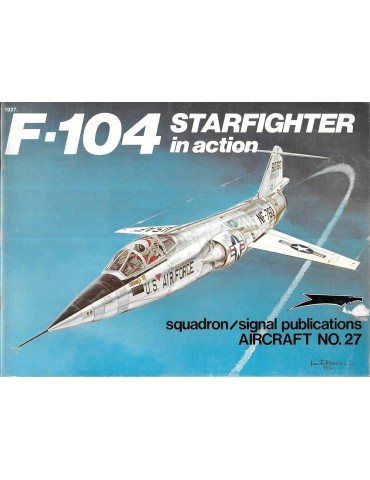 1027 - F-104 STARFIGHTER IN ACTION