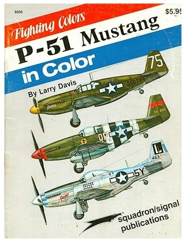 6505 - P-51 Mustang in Color - Fighting Colors...
