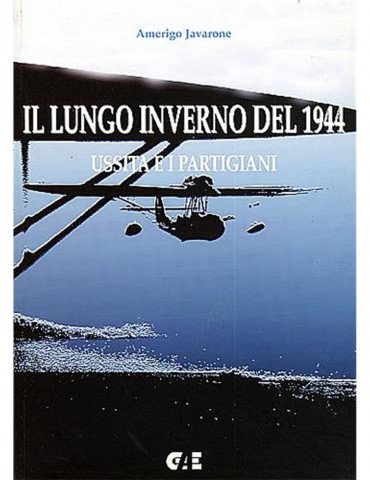 IL LUNGO INVERNO DEL 1944 – Ussita e i partigiani