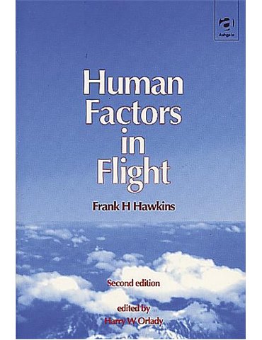 Human Factors in Flight (F.h. Hawkins).