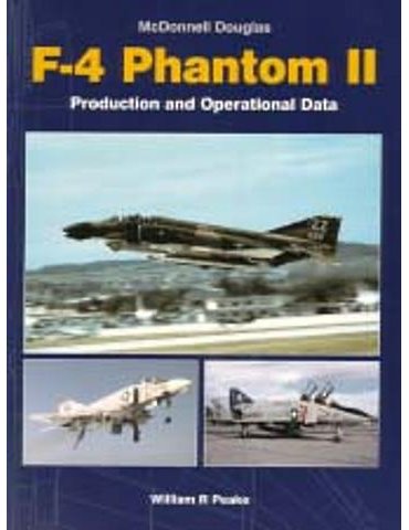 McDONNELL DOUGLAS F-4 PHANTOM II Production and Operational Data