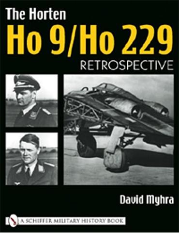 The Horten Ho 9 / Ho 229 - Retrospective